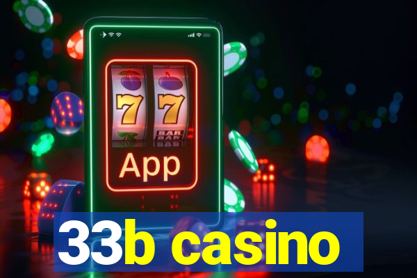 33b casino